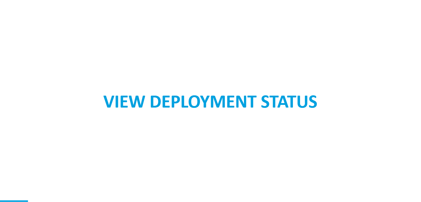 View Deployment Status